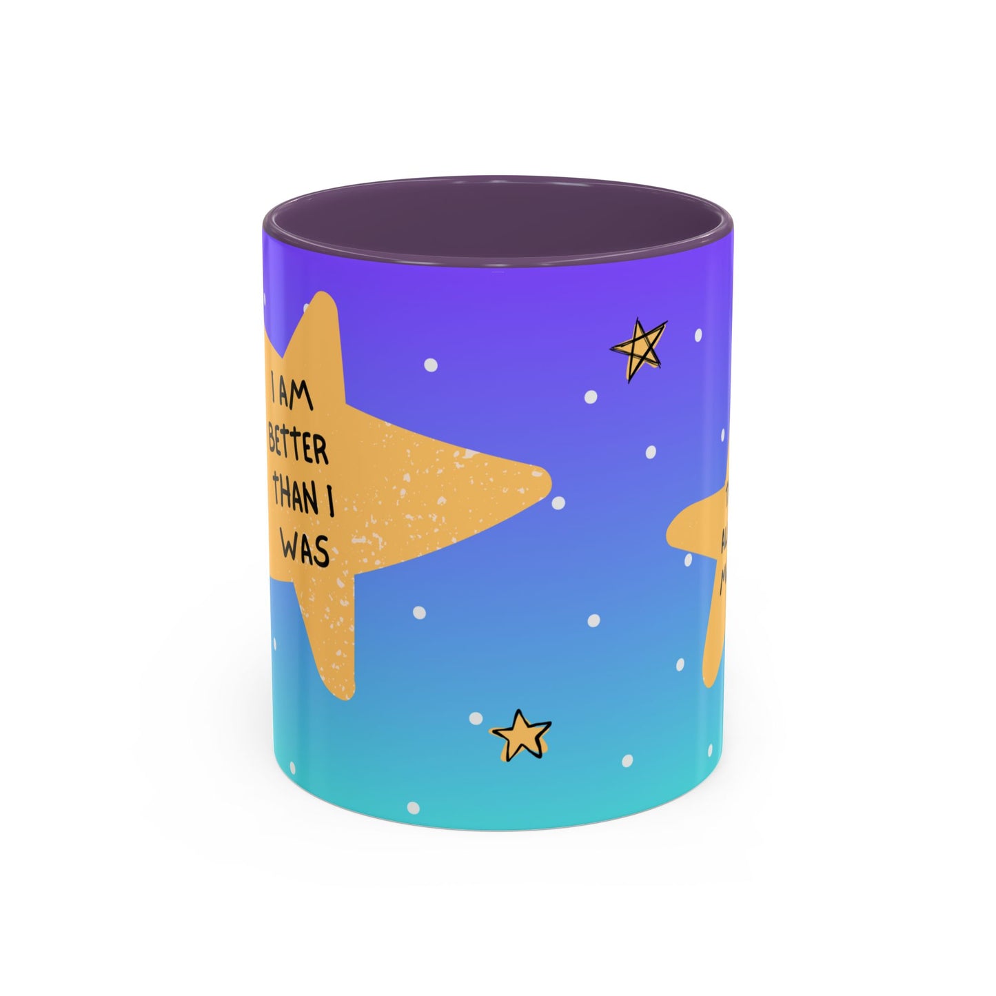 "I Am Better Than I Was" Positive Affirmation Mug