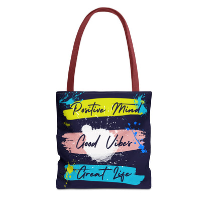 Artsy Tote Bag - Positive Mind Good Vibes Great Life Quote