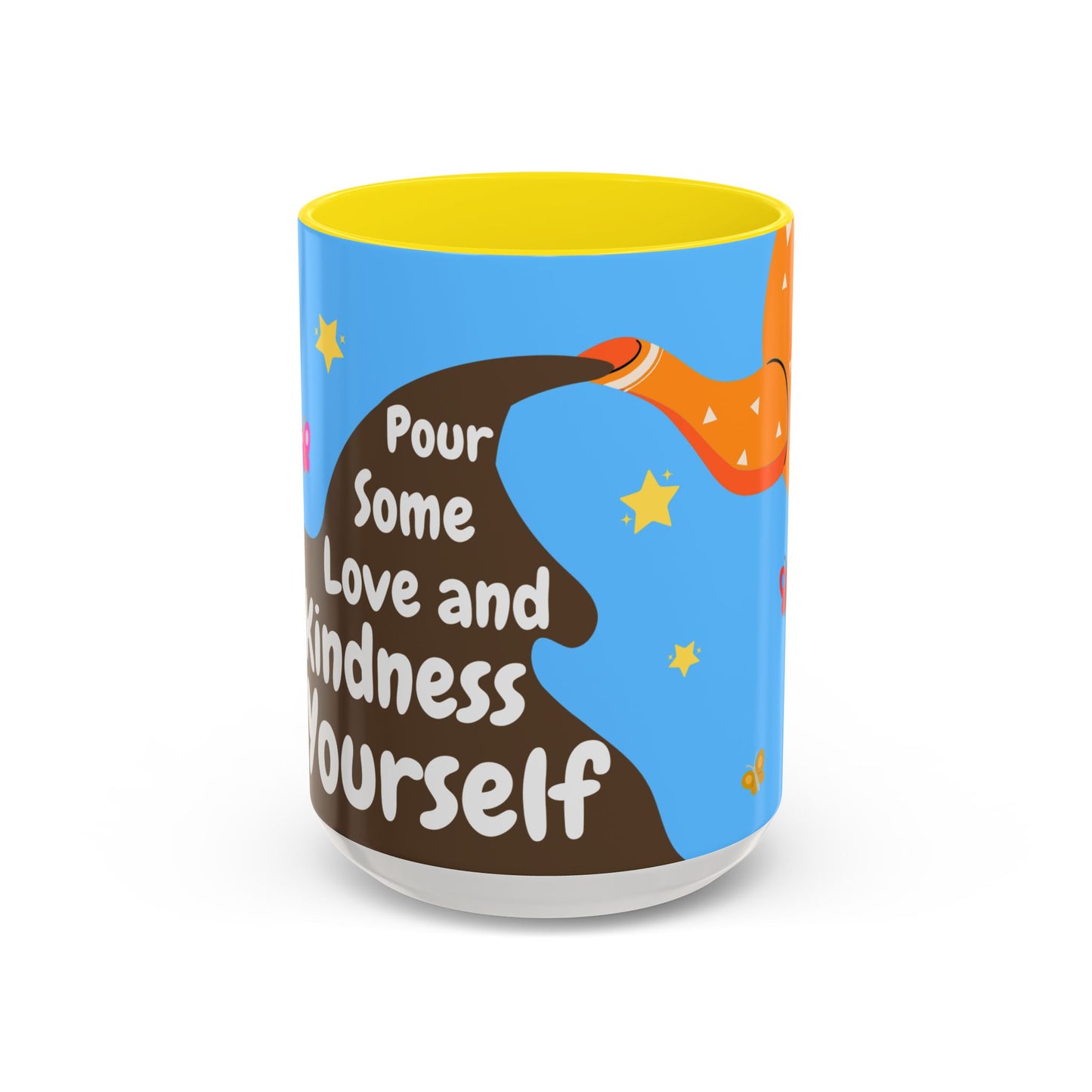 "Pour Some Love" Self Love Mug (11oz, 15oz)