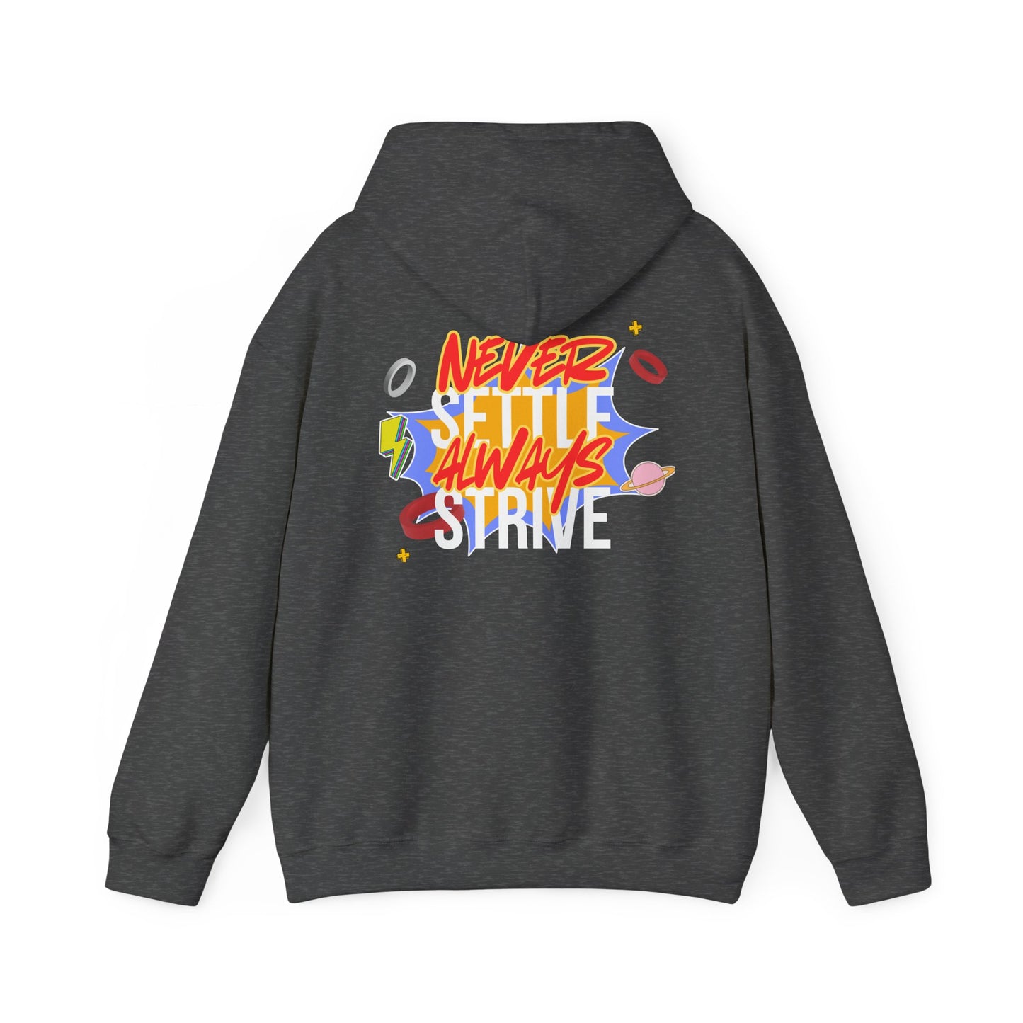 Never Settle, Always Strive – Motivational Unisex Hoodie