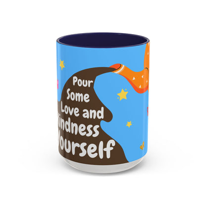 "Pour Some Love" Self Love Mug (11oz, 15oz)