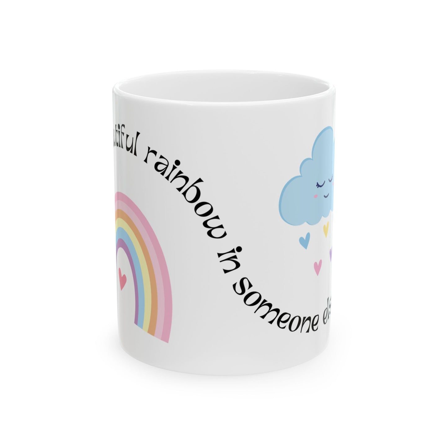 Inspirational Rainbow Ceramic Mug - 11oz & 15oz