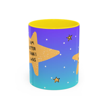 "I Am Better Than I Was" Positive Affirmation Mug