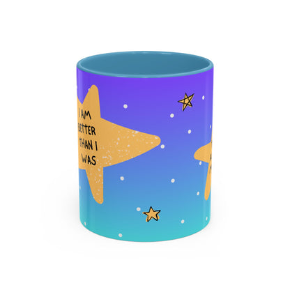 "I Am Better Than I Was" Positive Affirmation Mug