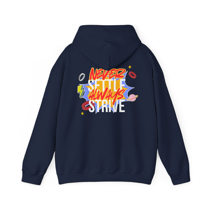 Never Settle, Always Strive – Motivational Unisex Hoodie