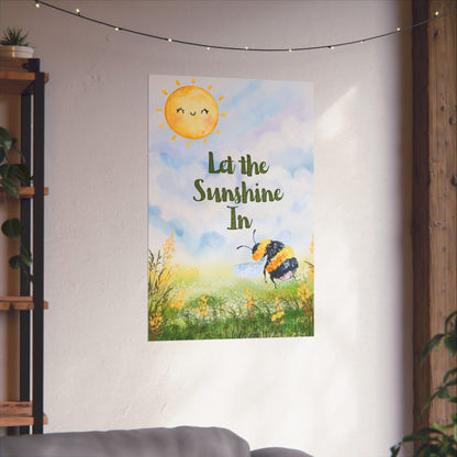 Inspirational Wall Matte Poster – Let the Sunshine In