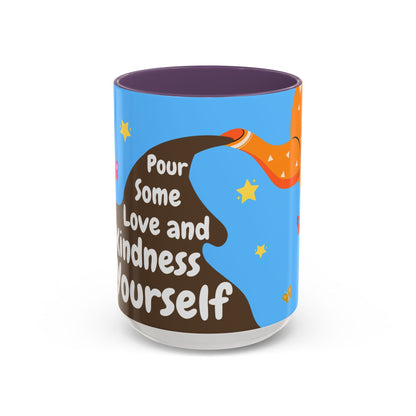 "Pour Some Love" Self Love Mug (11oz, 15oz)