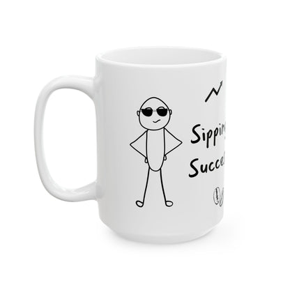 Sipping Success Mug – For a Sip of Motivation with Every Brew (11oz, 15oz)