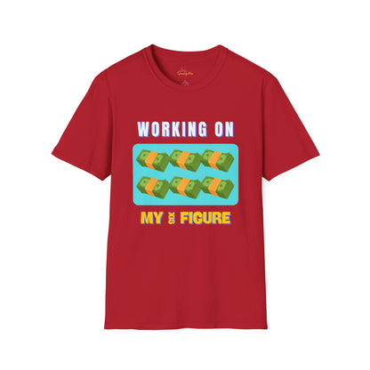 "Working on My Six Figures" T-Shirt – Hustle in Style