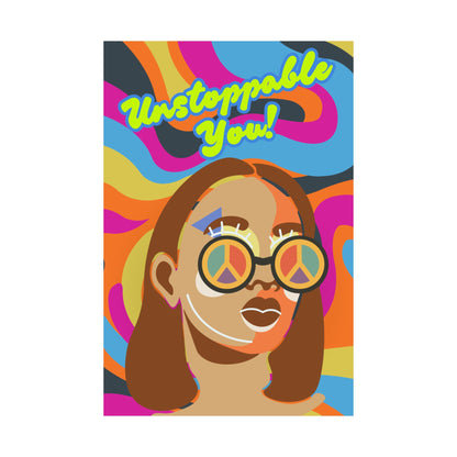 Vertical Poster - 'Unstoppable You' with Self-Love Vibes & Funky Colorful Background