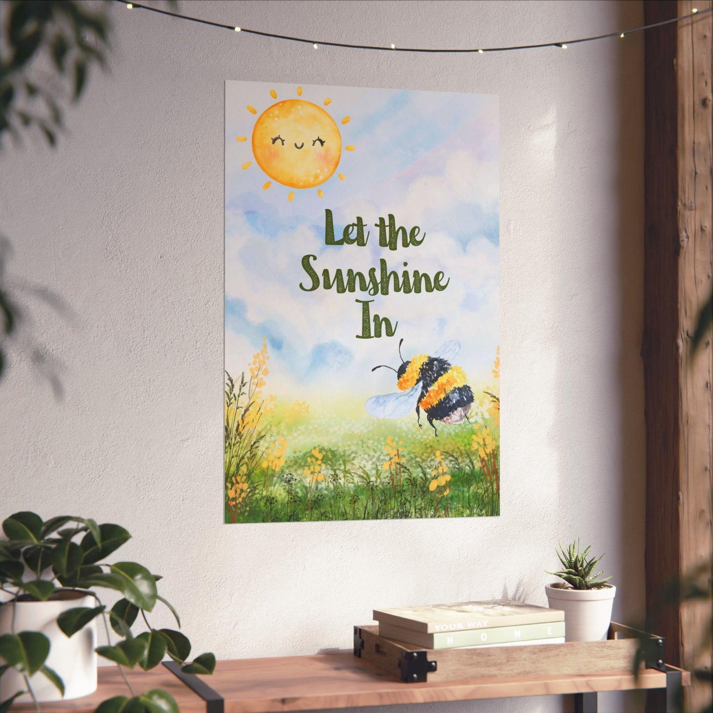 Inspirational Wall Matte Poster – Let the Sunshine In