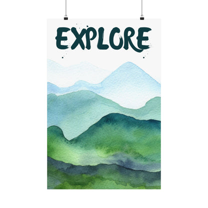 Explore – Watercolor Style Mountain Matte Poster